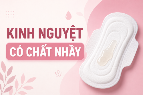 kinh nguyệt có chất nhầy